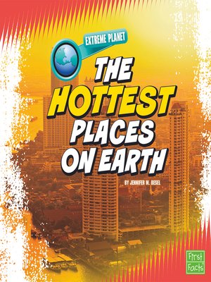 cover image of The Hottest Places on Earth